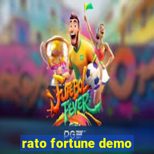 rato fortune demo